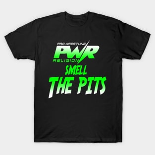 PWR Smell The Pits T-Shirt